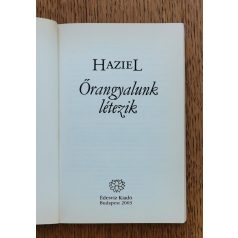 Haziel: Őrangyalunk létezik