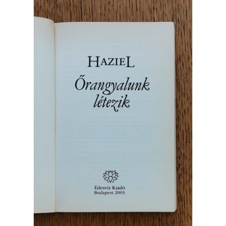 Haziel: Őrangyalunk létezik