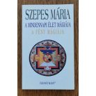 Szepes Mária: A mindennapi élet mágiája - A fény mágiája 