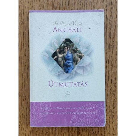Doreen Virtue, Dr.: Angyali útmutatás