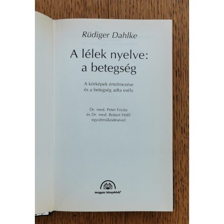 Rüdiger Dahlke: A lélek nyelve: a betegség 