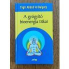 Tagir Abdull Al Bulgary: A gyógyító bioenergia titkai 