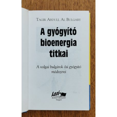 Tagir Abdull Al Bulgary: A gyógyító bioenergia titkai 