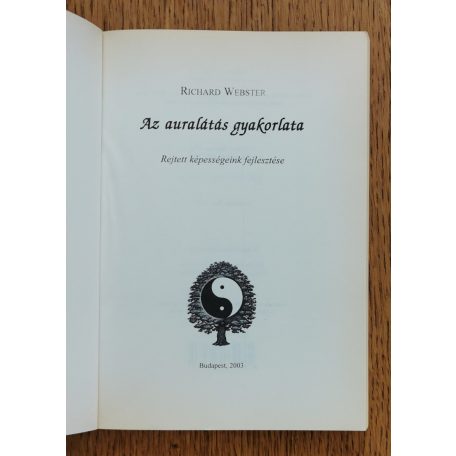 Richard Webster: Az auralátás gyakorlata - Rejtett képességeink fejlesztése