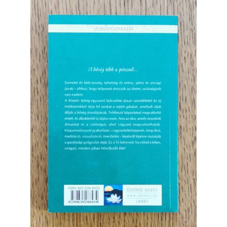 Elizabeth Clare Prophet,  Mark. L. Prophet: Kreatív bőség - Kulcsok a szellemi és anyagi bőség megteremtéséhez