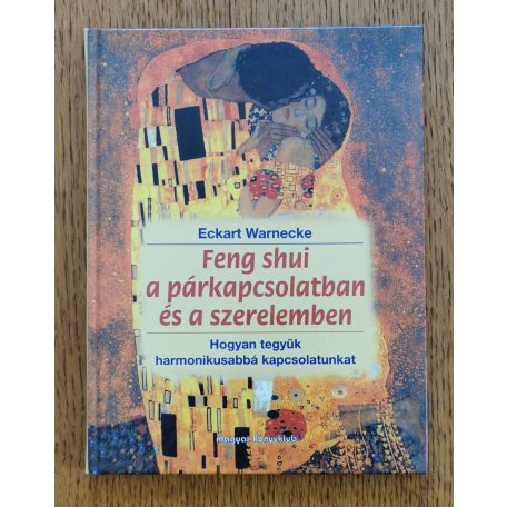 Eckart Warnecke: Feng shui a párkapcsolatban és a szerelemben