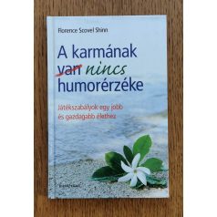 Florence Scovel Shinn: A karmának nincs humorérzéke 