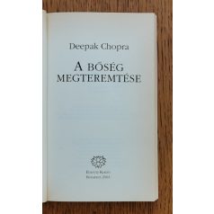   Deepak Chopra: A bőség megteremtése - Hogyan teremtsünk életünkben jólétet? 