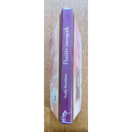 Sophy Burnham: Pozitív energiák - Misztikus találkozások az angyalokkal 