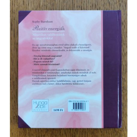 Sophy Burnham: Pozitív energiák - Misztikus találkozások az angyalokkal 