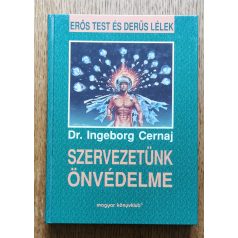 Ingeborg Cernaj Dr.: Szervezetünk önvédelme 