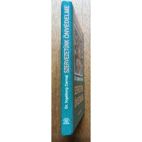 Ingeborg Cernaj Dr.: Szervezetünk önvédelme 