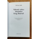 Szilvásy Judit: Váltsuk valóra álmainkat Feng Shuival!