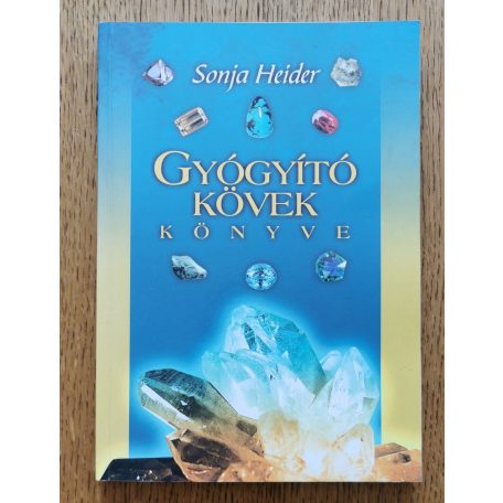 Sonja Heider: Gyógyító kövek könyve