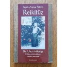 Frank Arjava Petters: Reikitűz (Dr. Usui öröksége)