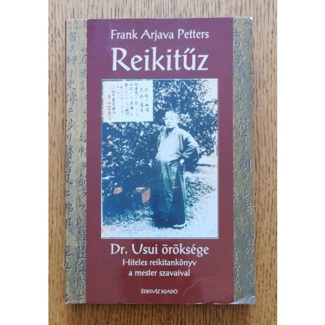 Frank Arjava Petters: Reikitűz (Dr. Usui öröksége)