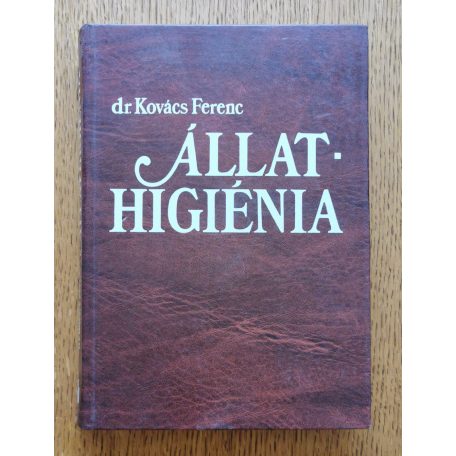 Kovács Ferenc Dr.: Állathigiénia