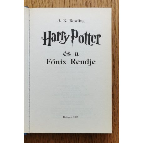 J. K. Rowling: Harry Potter és a Főnix Rendje (2003)