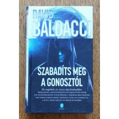 David Baldacci: Szabadíts meg a gonosztól