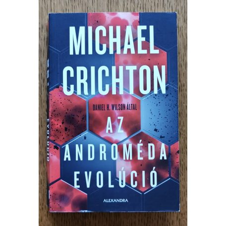 Wilson Daniel H., Michael Crichton: Az Androméda evolúció 