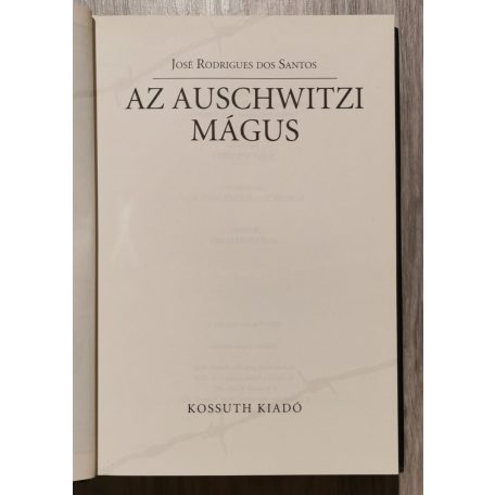 José Rodrigues dos Santos: Az auschwitzi mágus