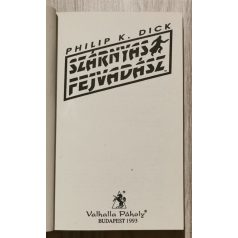 Philip K. Dick: Szárnyas fejvadász 