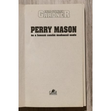 Erle Stanley Gardner: Perry Mason és a hosszú combú énekesnő esete