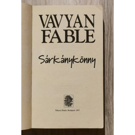 Vavyan Fable: Sárkánykönny