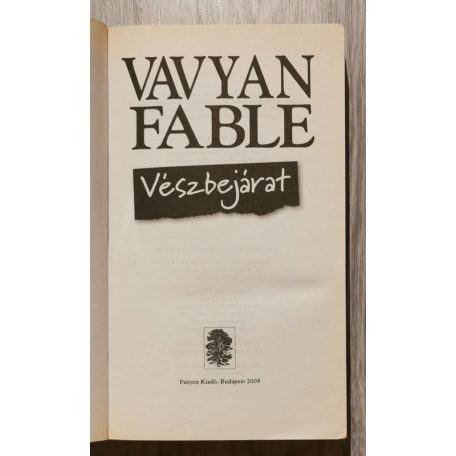 Vavyan Fable: Vészbejárat