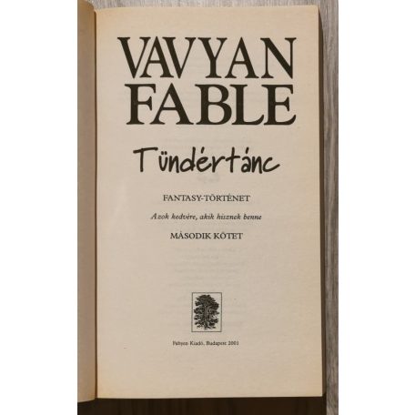 Vavyan Fable: Tündértánc I-II.