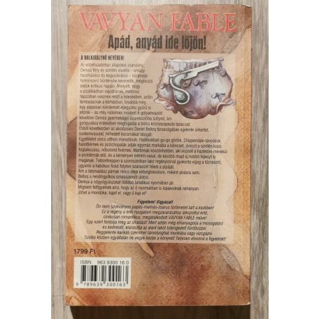 Vavyan Fable: Apád, anyád ide lőjön!