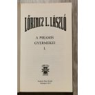 Lőrincz L. László: A piramis gyermekei I-II.