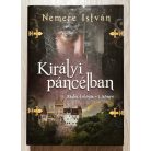 Nemere István: Zádor-trilógia 1-3. (Királyi páncélban, Vér és korom, A fogoly király)