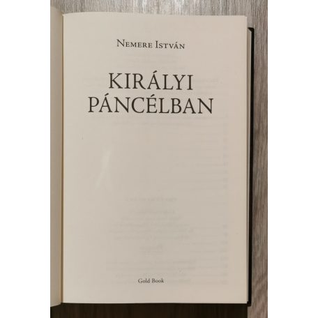 Nemere István: Zádor-trilógia 1-3. (Királyi páncélban, Vér és korom, A fogoly király)