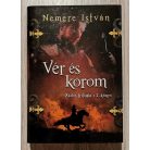 Nemere István: Zádor-trilógia 1-3. (Királyi páncélban, Vér és korom, A fogoly király)