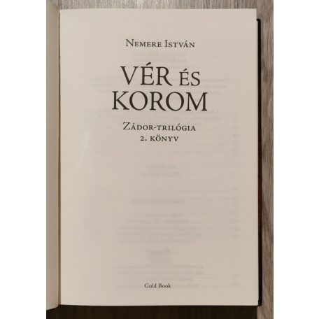 Nemere István: Zádor-trilógia 1-3. (Királyi páncélban, Vér és korom, A fogoly király)