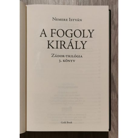 Nemere István: Zádor-trilógia 1-3. (Királyi páncélban, Vér és korom, A fogoly király)