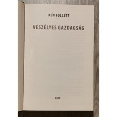 Ken Follett: Veszélyes gazdagság