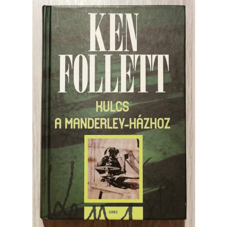 Ken Follett: Kulcs a Manderley-házhoz