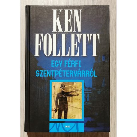 Ken Follett: Egy férfi Szentpétervárról