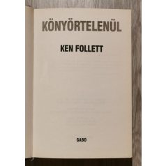 Ken Follett: Könyörtelenül
