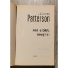 James Patterson: Aki előbb meghal 