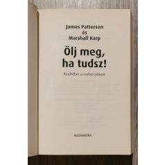   James Patterson: Ölj meg, ha tudsz! - Kezdődhet az embervadászat