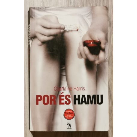 Charlaine Harris: Por és hamu - True Blood 8. 