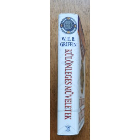 W. E. B. Griffin: Különleges műveletek - A becsület jelvénye 2. könyv 