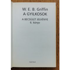   W. E. B. Griffin: A gyilkosok - A becsület jelvénye 6. könyv 