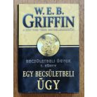 W. E. B. Griffin: Egy becsületbeli ügy - Becsületbeli ügyek 1. könyv