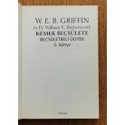W. E. B. Griffin - IV. William E. Butterworth: Kémek becsülete - Becsületbeli ügyek 5. könyv