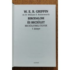   W. E. B. Griffin - IV. William E. Butterworth: Birodalom és Becsület - Becsületbeli ügyek 7. könyv