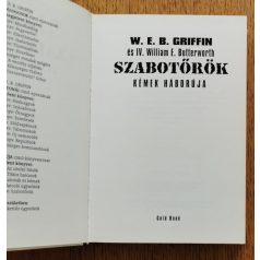   W. E. B. Griffin - IV. William E. Butterworth: Szabotőrök - Kémek háborúja 5. könyv